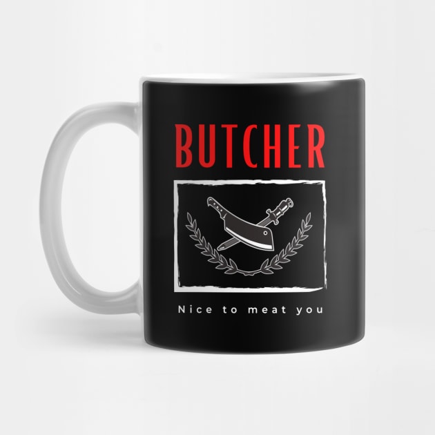 Butcher Nice to meat you funny motivational design by Digital Mag Store